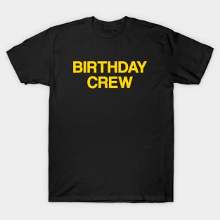 Birthday Crew T-Shirt